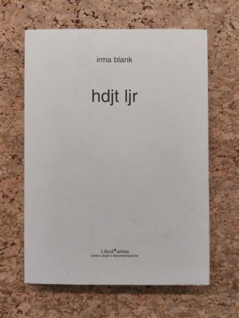 EDIZIONI D'ARTE (IRMA BLANK) - Irma Blank. Hdjt ljr, 2001