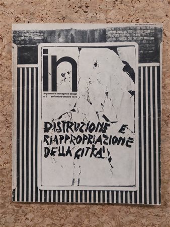 RIVISTE D'ARTE - In. Argomenti e immagini di design. N. 7, 1972