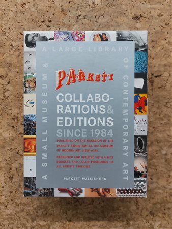 EDIZIONI PARKETT - Parkett collaborations & editions since 1984