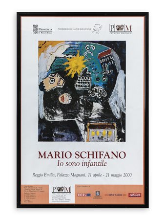 LOCANDINE D'ARTE (MARIO SCHIFANO) - Mario Schifano. Io sono infantile, 2000