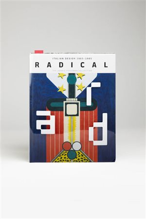 NON DEFINITO<BR>"Radical: Italian Design 1965-1985: The Dennis Freedman Collection", 2020