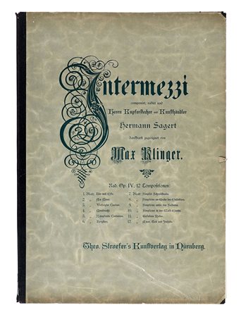 Max Klinger, Intermezzi - Opus IV. 1881. Meravigliosa cartella di 12...