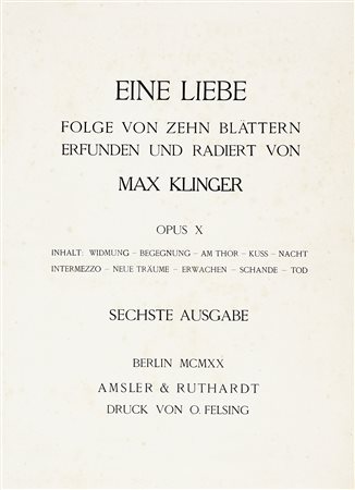 Max Klinger, Eine Liebe - Opus X. 1887-1920. Cartella in folio completa in...