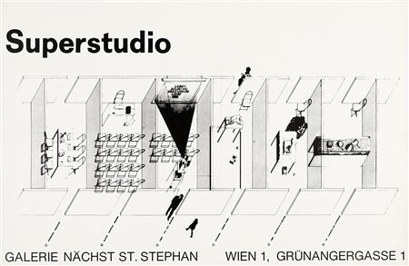 Superstudio Group, Lotto composto di 3 manifesti. 1971-73. 1) Superstudio....