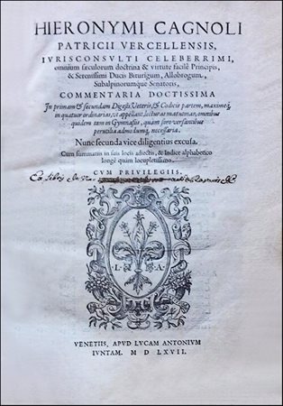 THE SECOND EDITION OF CAGNOLI'S COMMENTARY ON JUSTINIAN DIGESTCagnoli,...