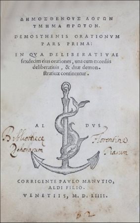 FIRST AND ONLY ALDINE EDITION OF DEMOSTHENES’ ORATION IN THE ORIGINAL GREEK...