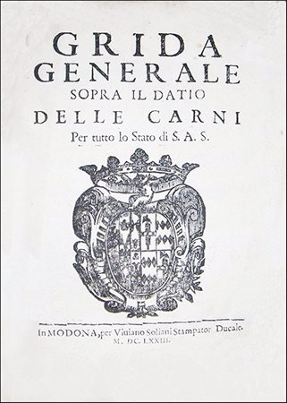 EXCESSIVELY SCARCE BAN ON THE TAXES OF MEAT IN THE DUCHY OF MODENAGrida...