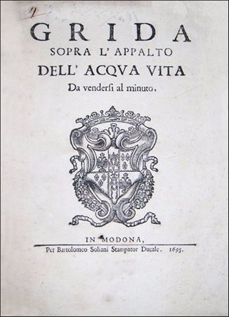 RARE BAN ON THE TAXES ON GRAPPA IN THE DUCHY OF MODENAONLY ANOTHER KNOWN...