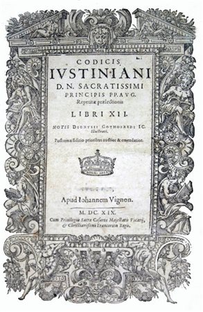 THE FOUNDING WORK OF WESTERN LAW WITH GODEFROY'S COMMENTARY[Sources of...