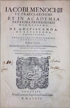 SCARCE RENAISSANCE EDITION OF MENOCHIO'S TREATISE ON POSSESSIONMenochio,...