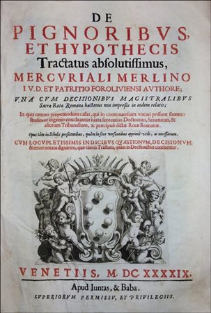 FUNDAMENTAL TREATISE ON DISTRAINTS AND MORTGAGESMerlini, Mercuriale. De...