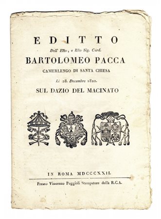 TAXES ON FLOUR IN PAPAL STATES - 1822 AND 1830[1.]: Apostolic Chamber -...