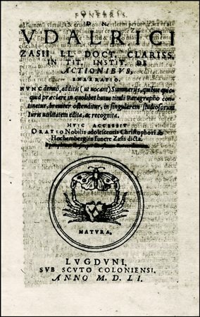 THE FATHER OF JURIDICAL HUMANISMZASIUS, ULRICH. De Actionibus. Lugduni, sub...