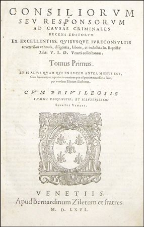 ZILETTI, GIAMBATTISTA. Consiliorum seu Responsorum ad causas criminales...