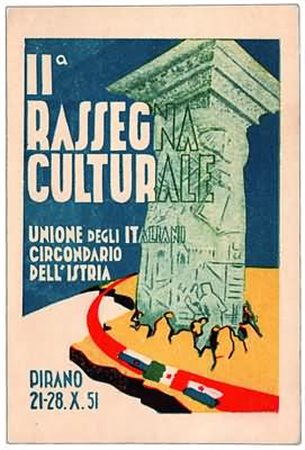 CARTOLINE - 1951, PIRANO, cartolina per la "II Rassegna Culturale dell'Unione...