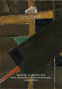 Asta 151 - Arte Moderna e Contemporanea. Esposizione: da Martedì 13 Marzo a Martedì 20 Marzo - Aste: Mercoledì 21 Marzo, ore 10.00; 16.00; 18.00. 