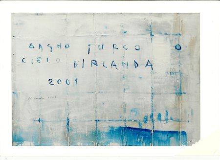 Piero Pizzi Cannella "Bagno turco o cielo d'Irlanda" 2001 - Olio su tela - cm...
