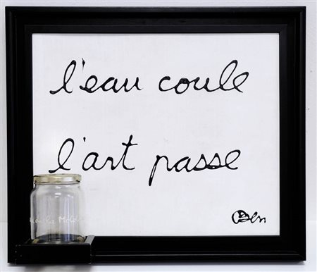 BEN VAUTIER 1935 " L'eau coule l'art passe ", 1993 Tecnica mista e barattolo...