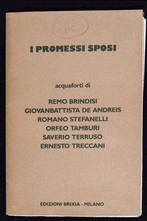 AUTORI VARII promessi sposi Cartella contenente 12 acqueforti di Autori Vari...