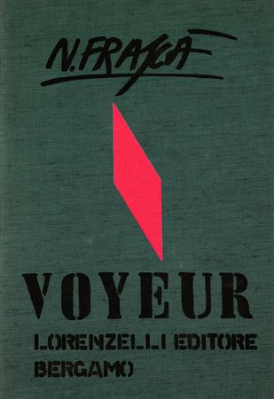 NATO FRASCA 1931 Voyeur, 1971 Cartella di 16 incisioni, cm. 47 x 32 Firmato e...