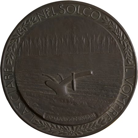 ARRIGO MINERBI LASCIARE NEL SOLCO IL VOMERE Bassorilievo in bronzo, d 31 cm...