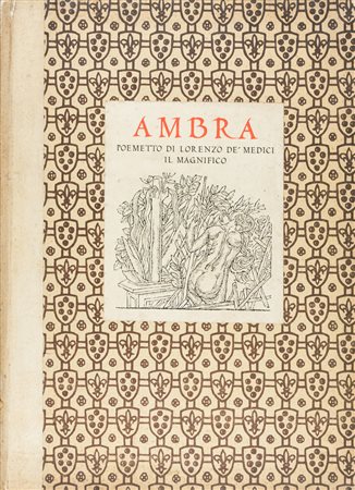 Antonio Paolo Antony De Witt Ambra. Poemetto di Lorenzo de' Medici il...